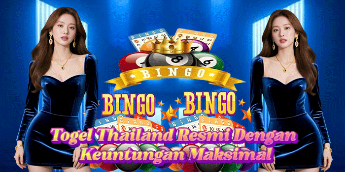 Togel Thailand Resmi Dengan Keuntungan Maksimal